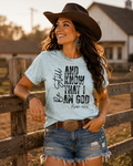 Be Still and Know That I Am God Tee