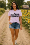 Faith Is Essential Tee