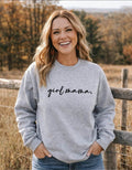 Girl Mama Gray Sweatshirt