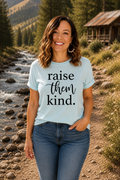 Raise Them Kind Tee