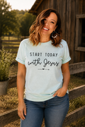Start Today With Jesus Tee