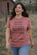 You is a Mama Mauve T-shirt